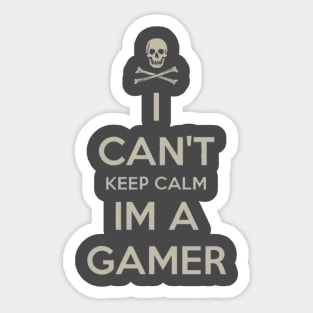 I can’t keep calm I’m a gamer Sticker